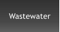 Wastewater